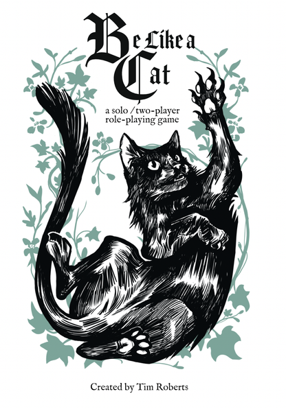 Be Like a Cat - a solo /two player RPG