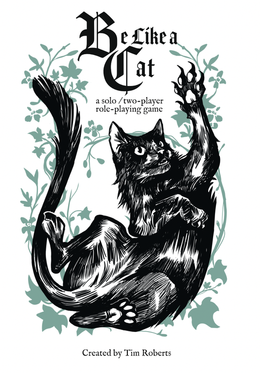 Be Like a Cat - a solo /two player RPG